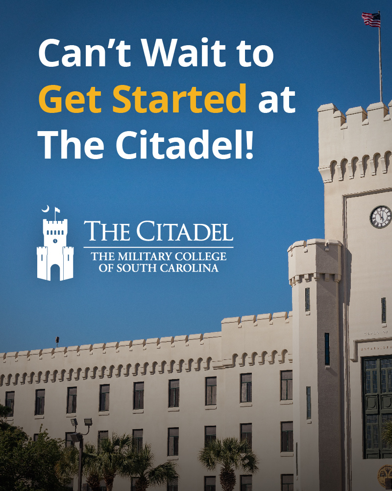 Can't Wait to Get Started at The Citadel!