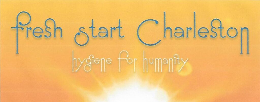 Fresh Start Charleston graphic with the tagline “Hygiene for Humanity.”