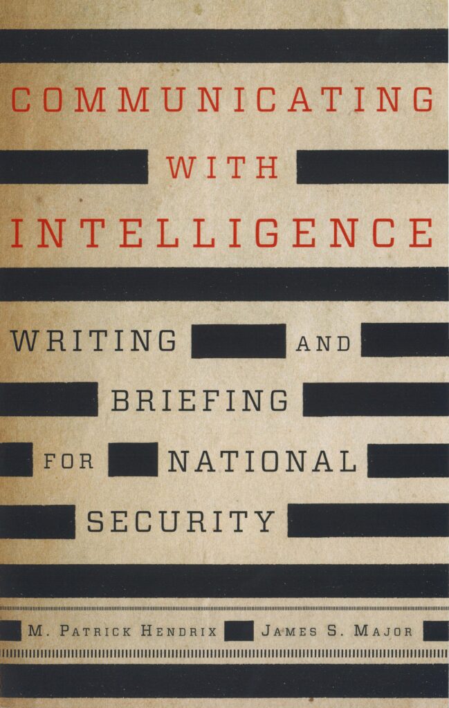 Communicating with Intelligence: Writing and Briefing for National Security