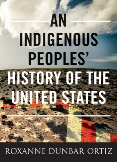 an indigenous peoples' history of the united states